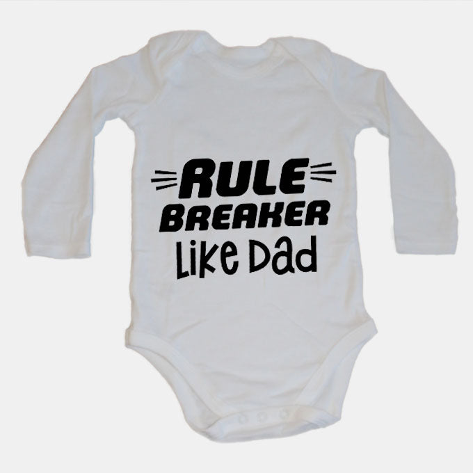Rule Breaker - Like Dad - Baby Grow