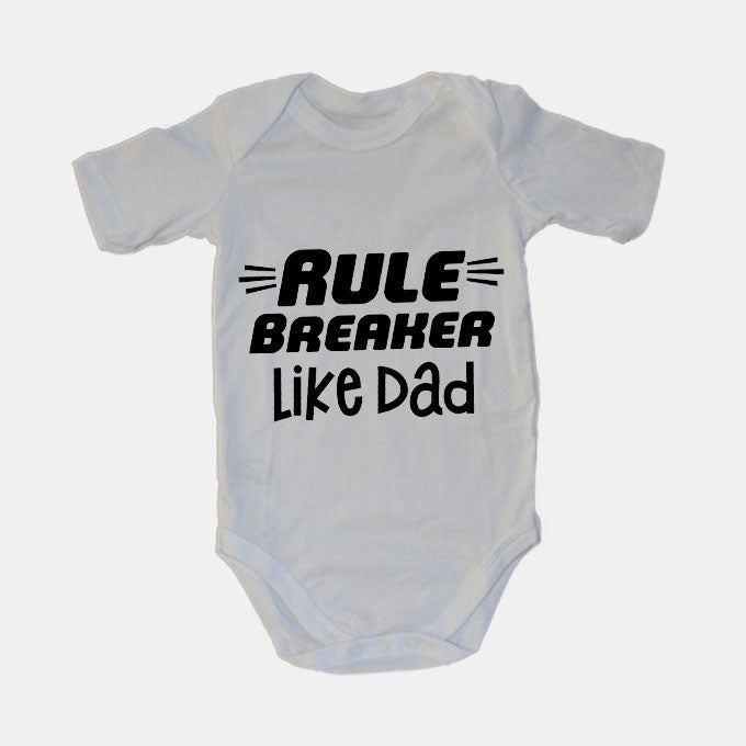 Rule Breaker - Like Dad - Baby Grow