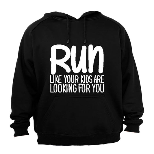 RUN - Like Your Kids Are Looking For You - Hoodie - BuyAbility South Africa
