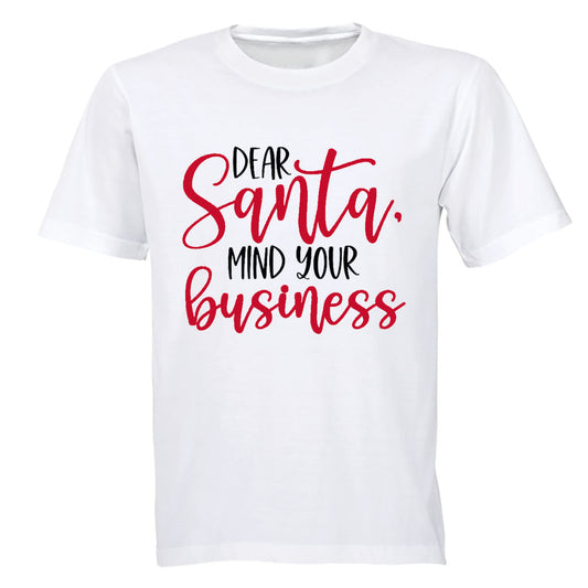 Santa, Mind Your Business - Christmas - Adults - T-Shirt - BuyAbility South Africa