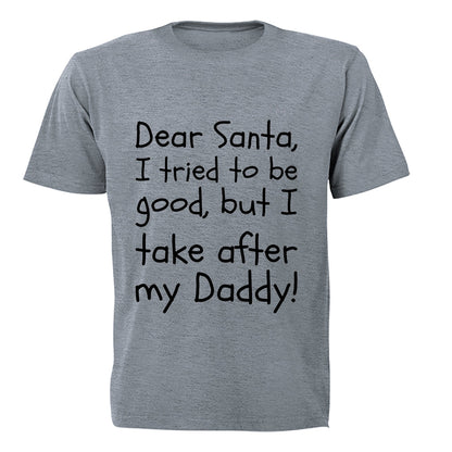Santa, I Take After My Daddy - Christmas - Kids T-Shirt - BuyAbility South Africa