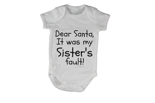 Santa, It Was My Sister s Fault - Christmas - Baby Grow - BuyAbility South Africa