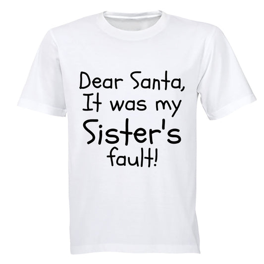 Santa, It Was My Sister s Fault - Christmas - Kids T-Shirt - BuyAbility South Africa