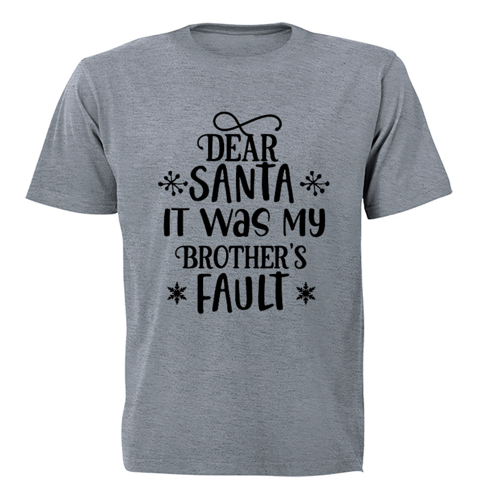 Santa, My Brother s Fault - Christmas - Kids T-Shirt - BuyAbility South Africa