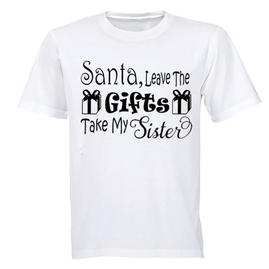 Santa, Take My Sister - Christmas - Kids T-Shirt - BuyAbility South Africa