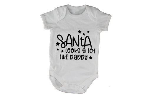 Santa Looks A Lot Like Daddy - Christmas - Baby Grow - BuyAbility South Africa