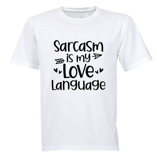 Sarcasm Is My Love Language - Valentine - Adults - T-Shirt - BuyAbility South Africa