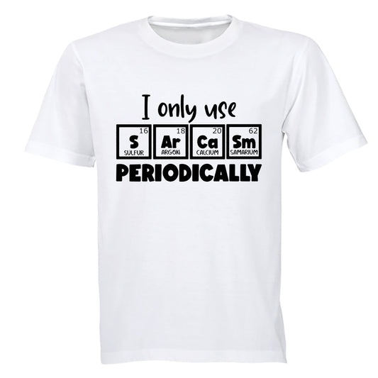 Sarcasm Periodically - Adults - T-Shirt - BuyAbility South Africa