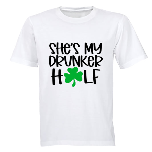 She's My Drunker Half - St. Patrick's Day - Adults - T-Shirt - BuyAbility South Africa