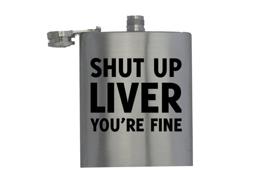 Shut Up Liver - Hip Flask - BuyAbility South Africa