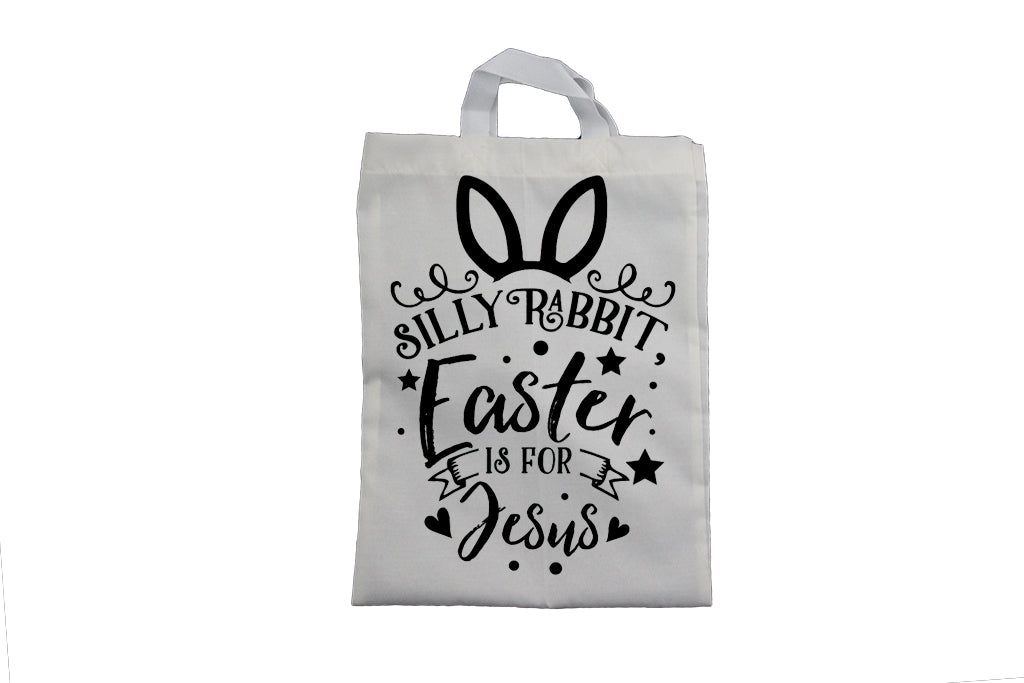Silly Rabbit - Easter is for Jesus - Easter Bag - BuyAbility South Africa