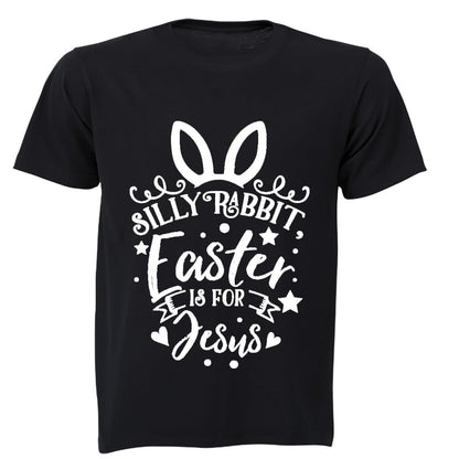 Silly Rabbit - Easter is for Jesus - Adults - T-Shirt - BuyAbility South Africa