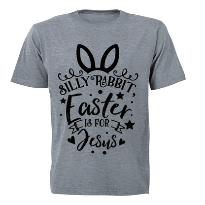Silly Rabbit - Easter is for Jesus - Adults - T-Shirt - BuyAbility South Africa