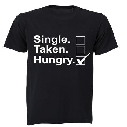 Single - Taken - Hungry - Adults - T-Shirt - BuyAbility South Africa