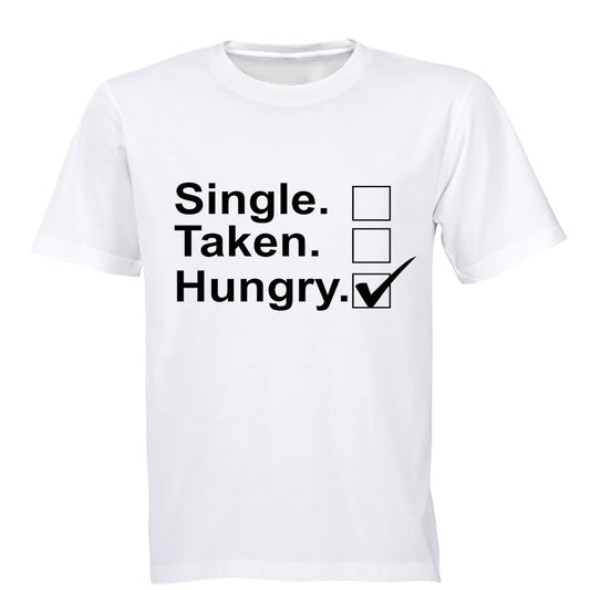 Single - Taken - Hungry - Adults - T-Shirt - BuyAbility South Africa