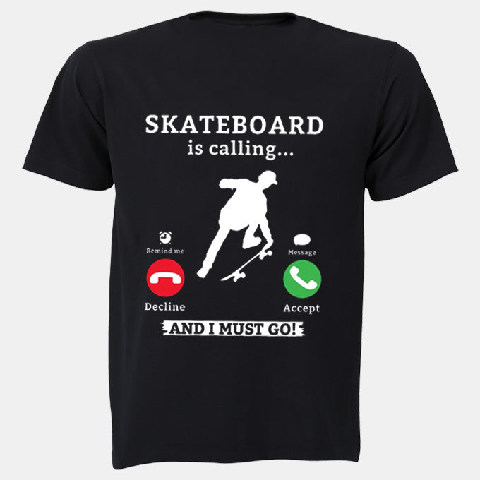 Skateboard is Calling - Adults - T-Shirt - BuyAbility South Africa