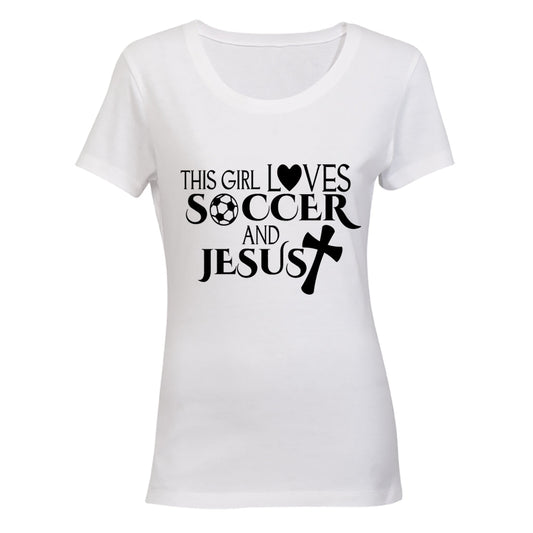 This Girl Loves Soccer & Jesus - Ladies - T-Shirt - BuyAbility South Africa
