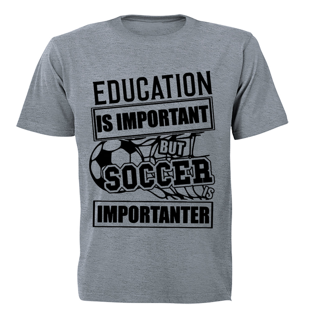 Soccer is Importanter - Adults - T-Shirt - BuyAbility South Africa