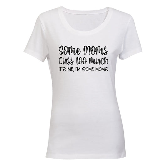 Some Moms - Ladies - T-Shirt - BuyAbility South Africa