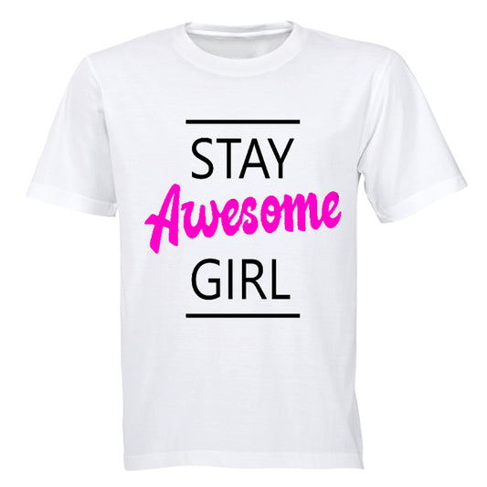 Stay Awesome Girl! - Adults - T-Shirt - BuyAbility South Africa