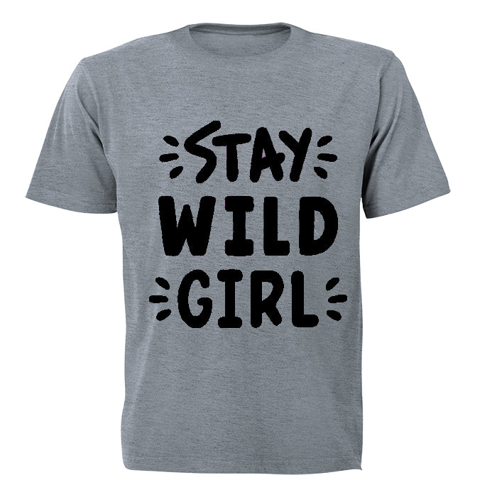 Stay WILD Girl! - Kids T-Shirt - BuyAbility South Africa