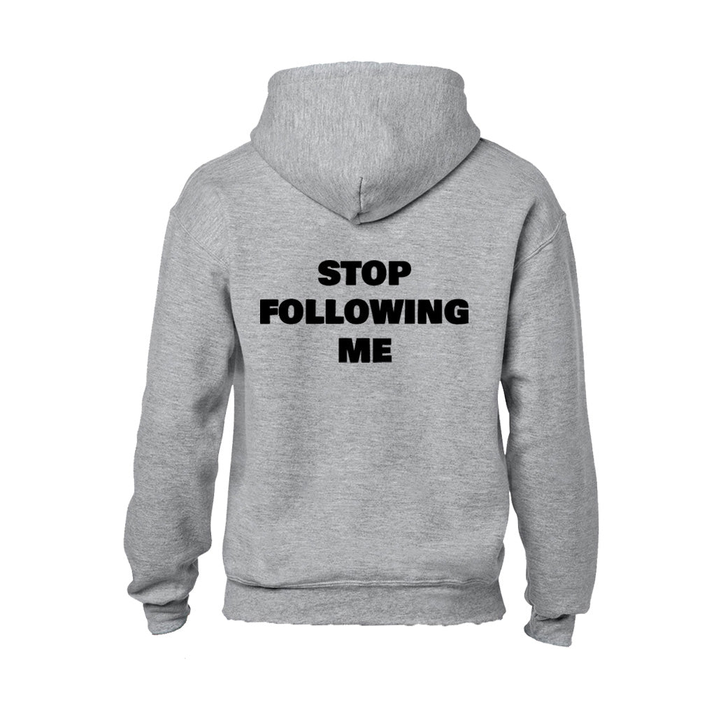 Stop Following Me - Hoodie - BuyAbility South Africa