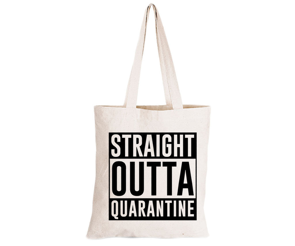 Straight Outta Quarantine - Eco-Cotton Natural Fibre Bag - BuyAbility South Africa