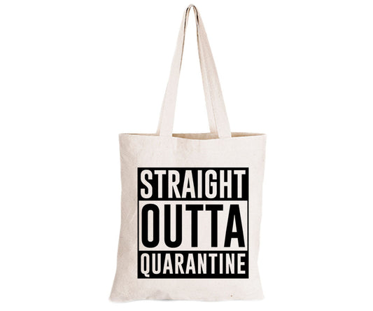 Straight Outta Quarantine - Eco-Cotton Natural Fibre Bag - BuyAbility South Africa