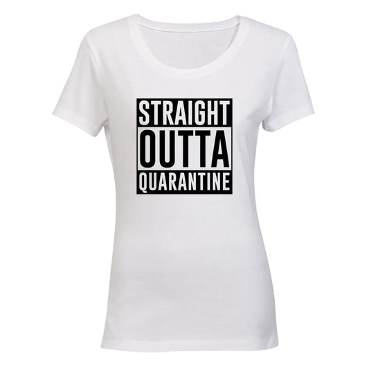 Straight Outta Quarantine - Ladies - T-Shirt - BuyAbility South Africa