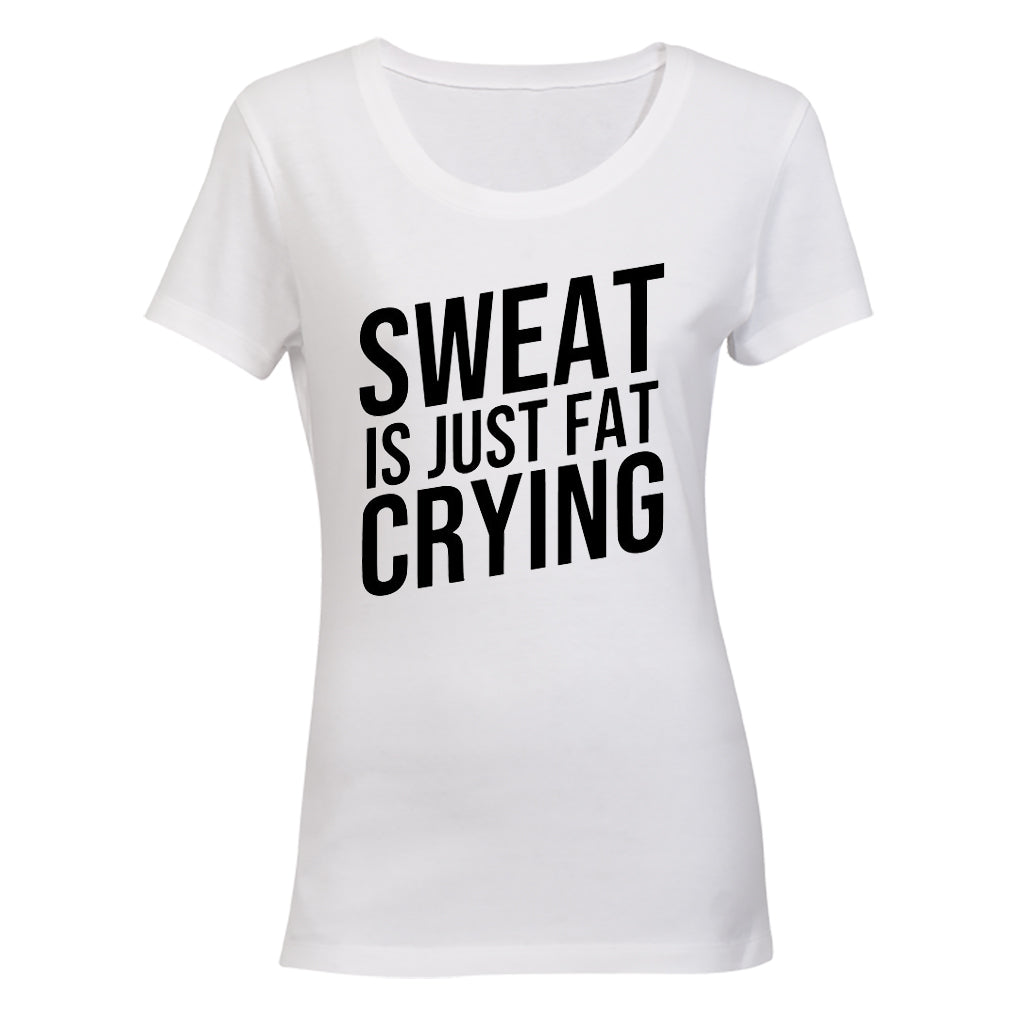 Sweat is Just Fat Crying - BuyAbility South Africa