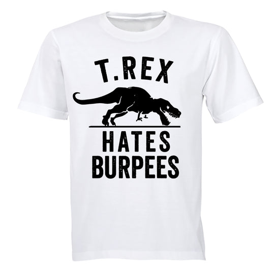 T.REX Hates Burpees - Adults - T-Shirt - BuyAbility South Africa