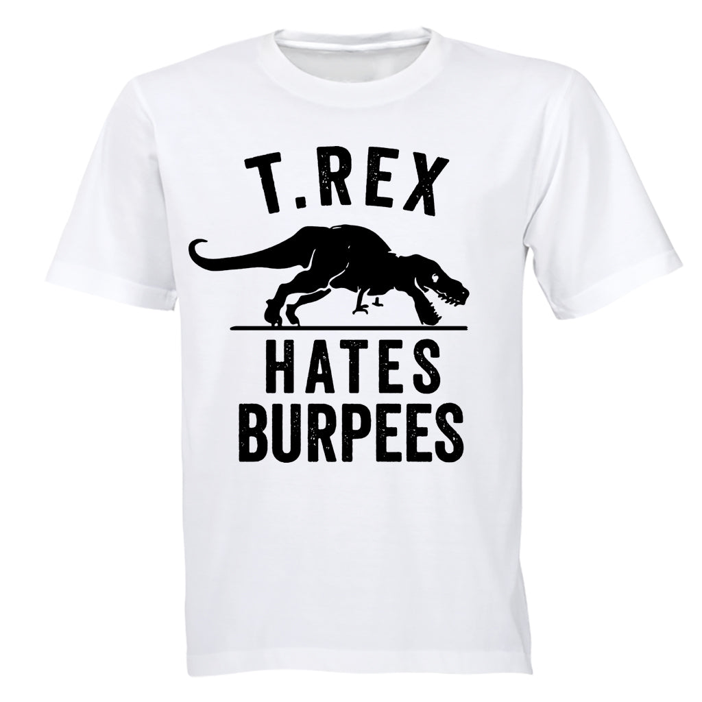 T.REX Hates Burpees - Adults - T-Shirt - BuyAbility South Africa