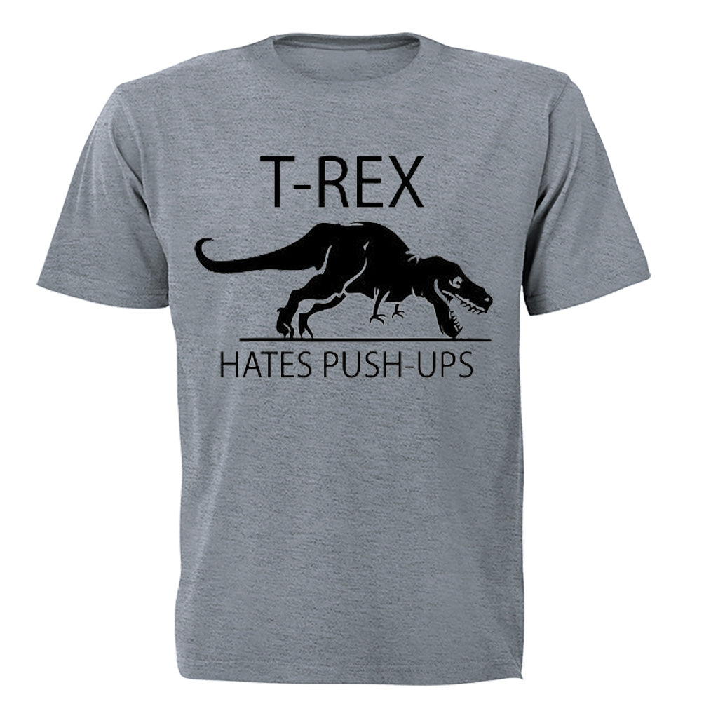 T.REX Hates Push Ups - Adults - T-Shirt - BuyAbility South Africa