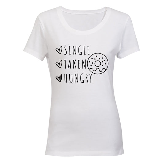 Taken. Hungry - Valentine - Ladies - T-Shirt - BuyAbility South Africa