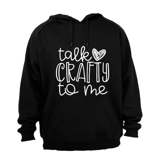 Talk Crafty To Me - Hoodie - BuyAbility South Africa