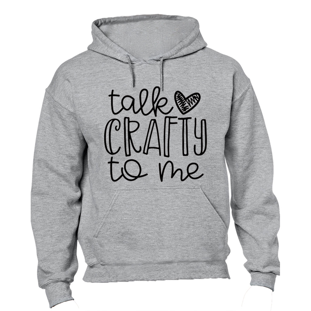 Talk Crafty To Me - Hoodie - BuyAbility South Africa