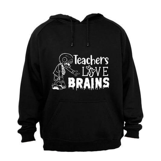 Teachers Love Brains - Valentine - Hoodie - BuyAbility South Africa