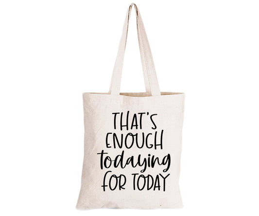 That s Enough TODAYING - Eco-Cotton Natural Fibre Bag - BuyAbility South Africa