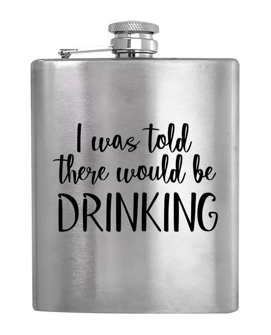 There Would Be Drinking - Hip Flask