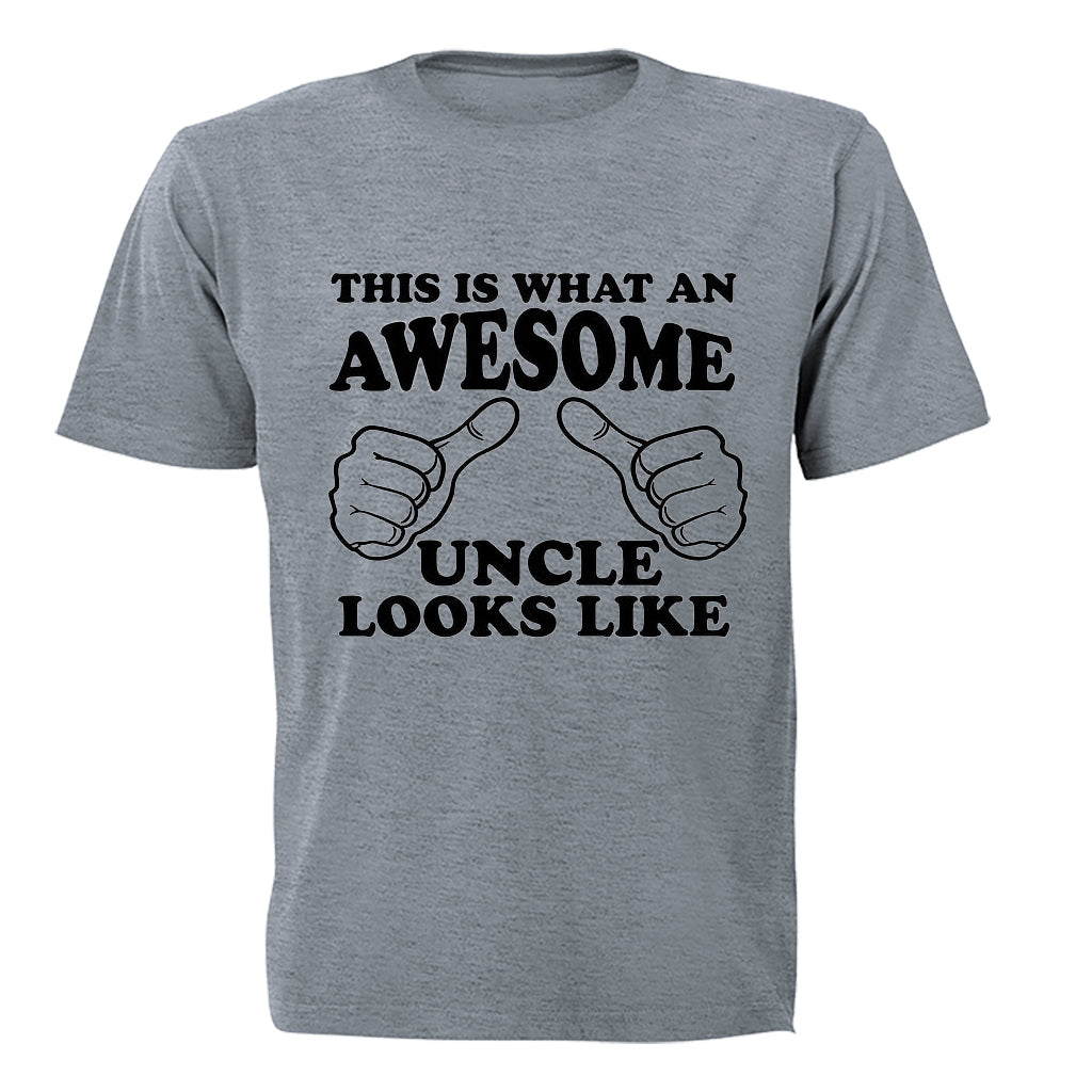 This is What an Awesome Uncle Looks Like - Adults - T-Shirt - BuyAbility South Africa