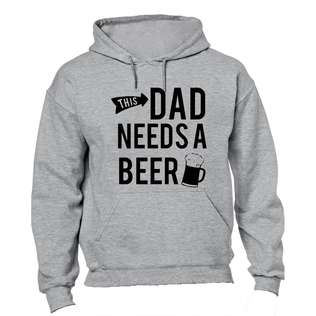 This Dad Needs a Beer - Hoodie - BuyAbility South Africa