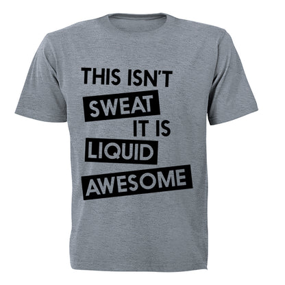 This Isn't Sweat - Adults - T-Shirt - BuyAbility South Africa