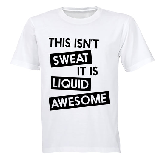 This Isn't Sweat - Adults - T-Shirt - BuyAbility South Africa