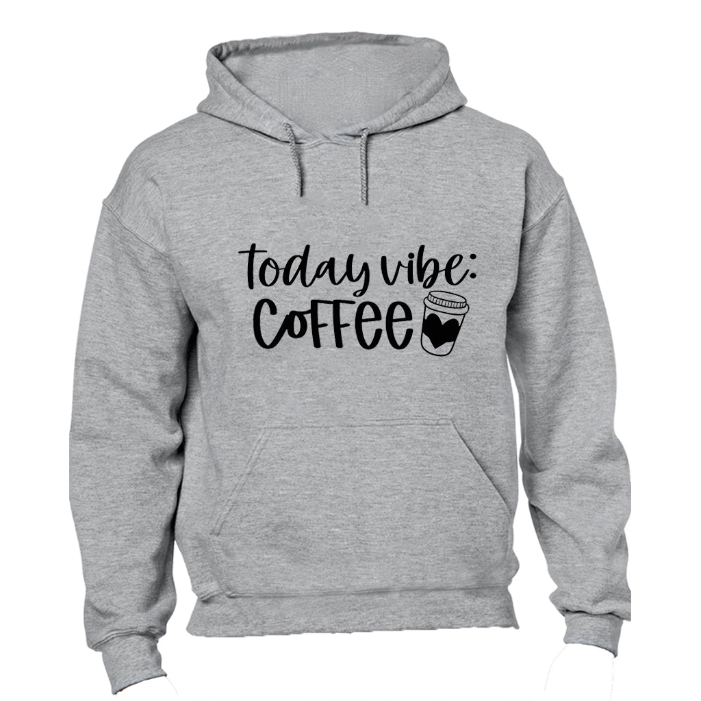 Today s Vibe - Coffee - Hoodie - BuyAbility South Africa