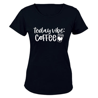 Today s Vibe - Coffee - Ladies - T-Shirt - BuyAbility South Africa