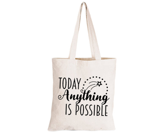 Today Anything Is Possible - Eco-Cotton Natural Fibre Bag - BuyAbility South Africa