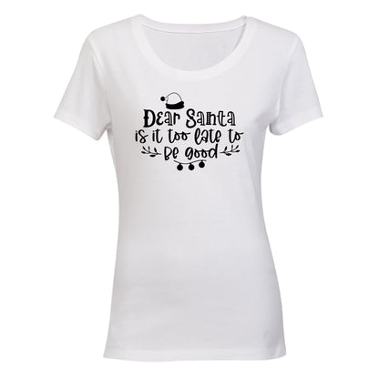 Too Late - Christmas - Ladies - T-Shirt - BuyAbility South Africa