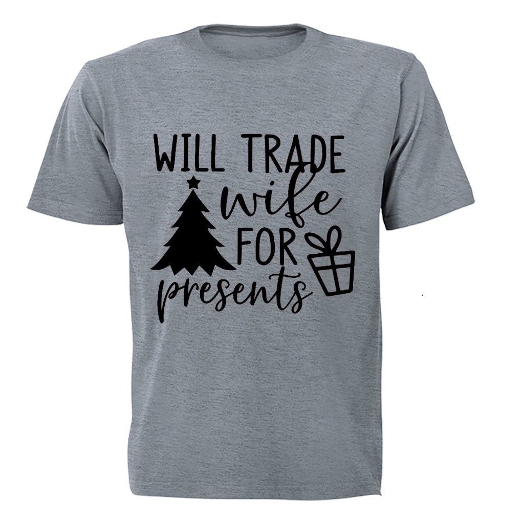 Trade Wife for Presents - Christmas  - Adults - T-Shirt - BuyAbility South Africa