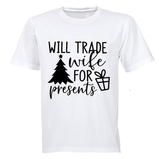 Trade Wife for Presents - Christmas  - Adults - T-Shirt - BuyAbility South Africa