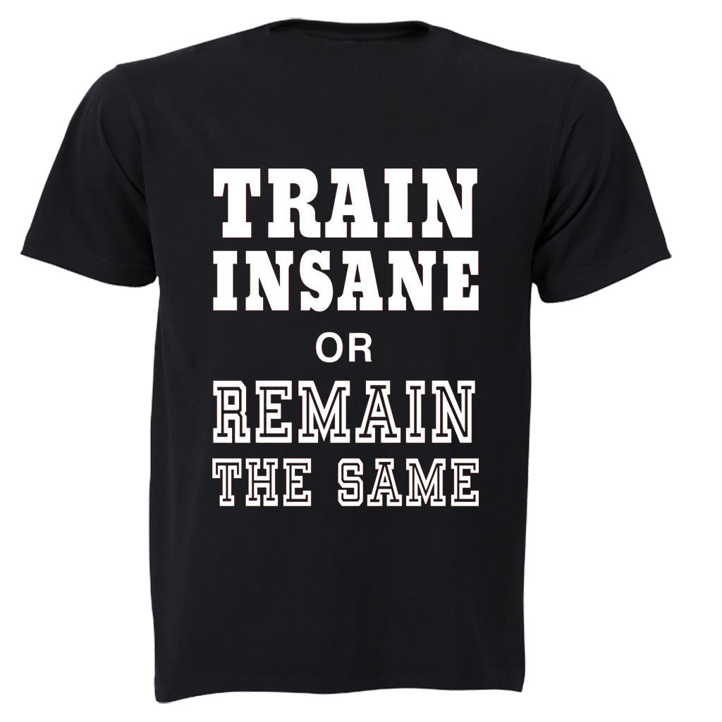 Train Insane - Adults - T-Shirt - BuyAbility South Africa